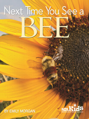 cover image of Next Time You See a Bee